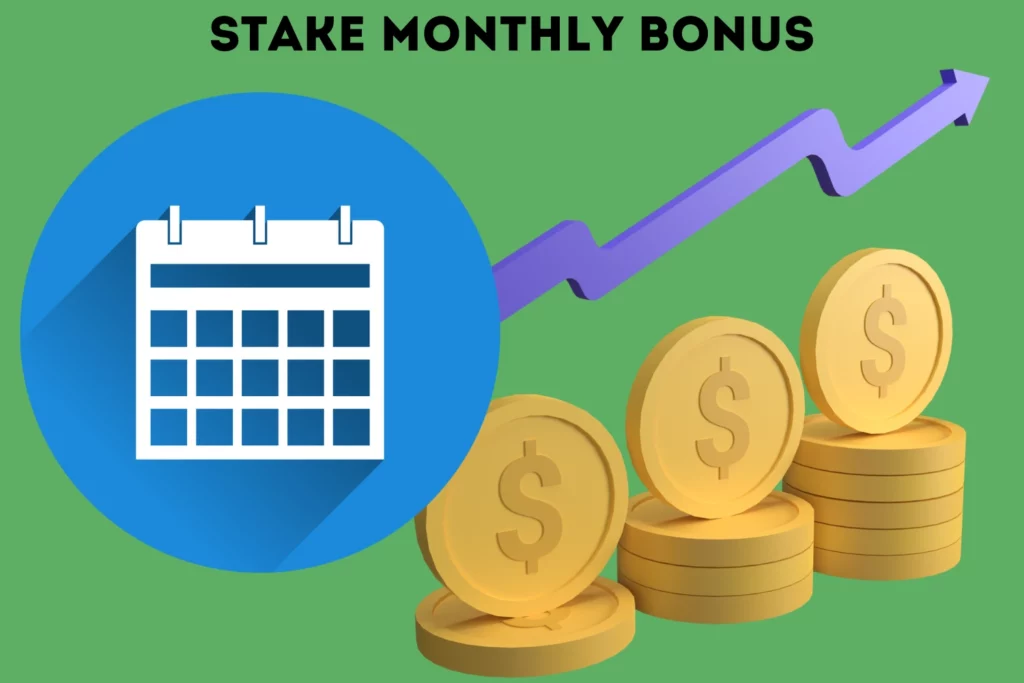 monthly stake bonus