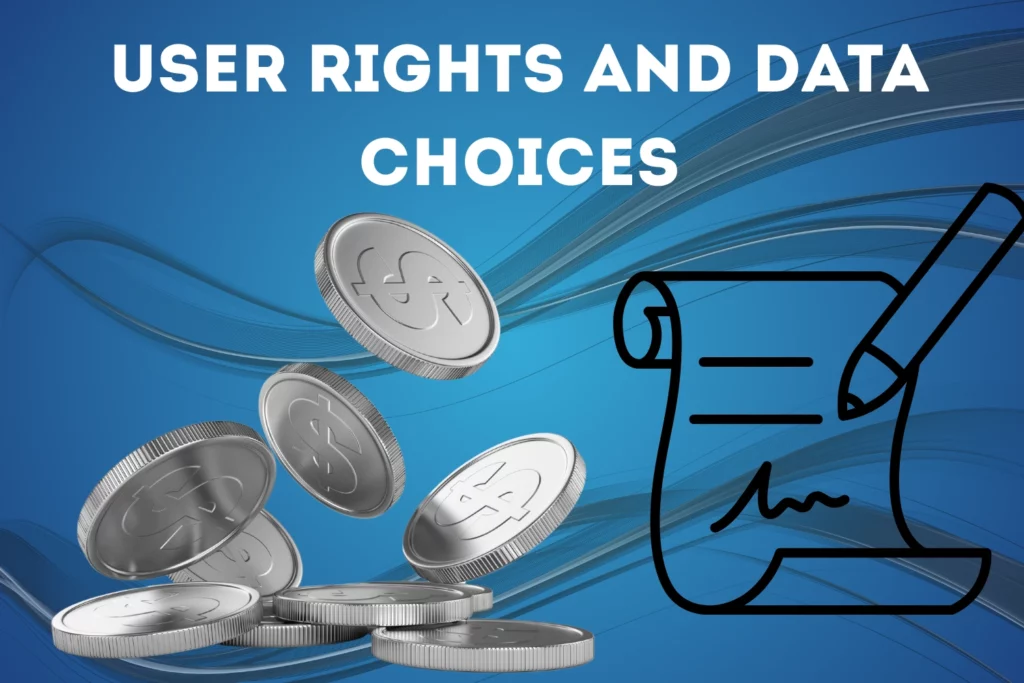 User Rights and Data Choices
